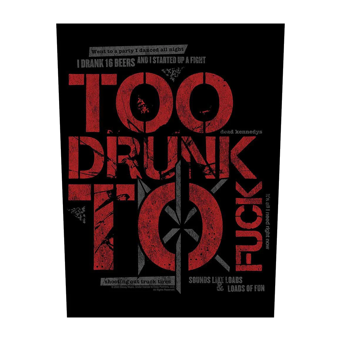 Too Drunk To Fuck Back Patch